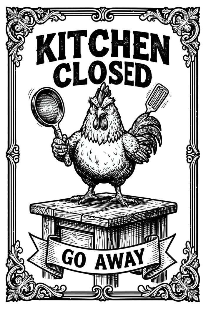 Kitchen Closed Go Away