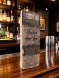 There is always time for Wine